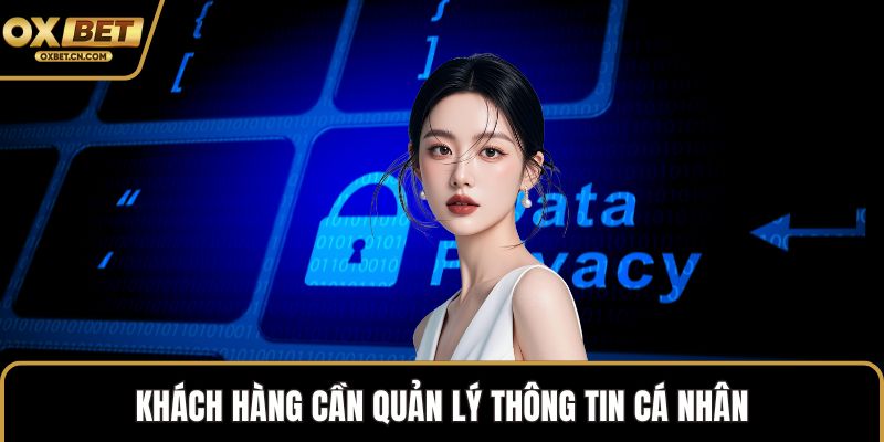 Khách hàng cần quản lý thông tin cá nhân